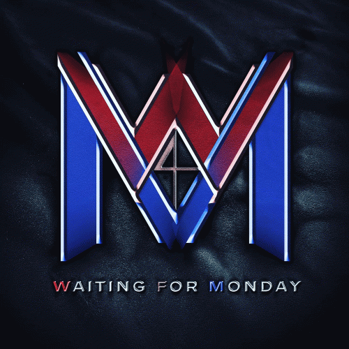 Waiting For Monday : Waiting for Monday